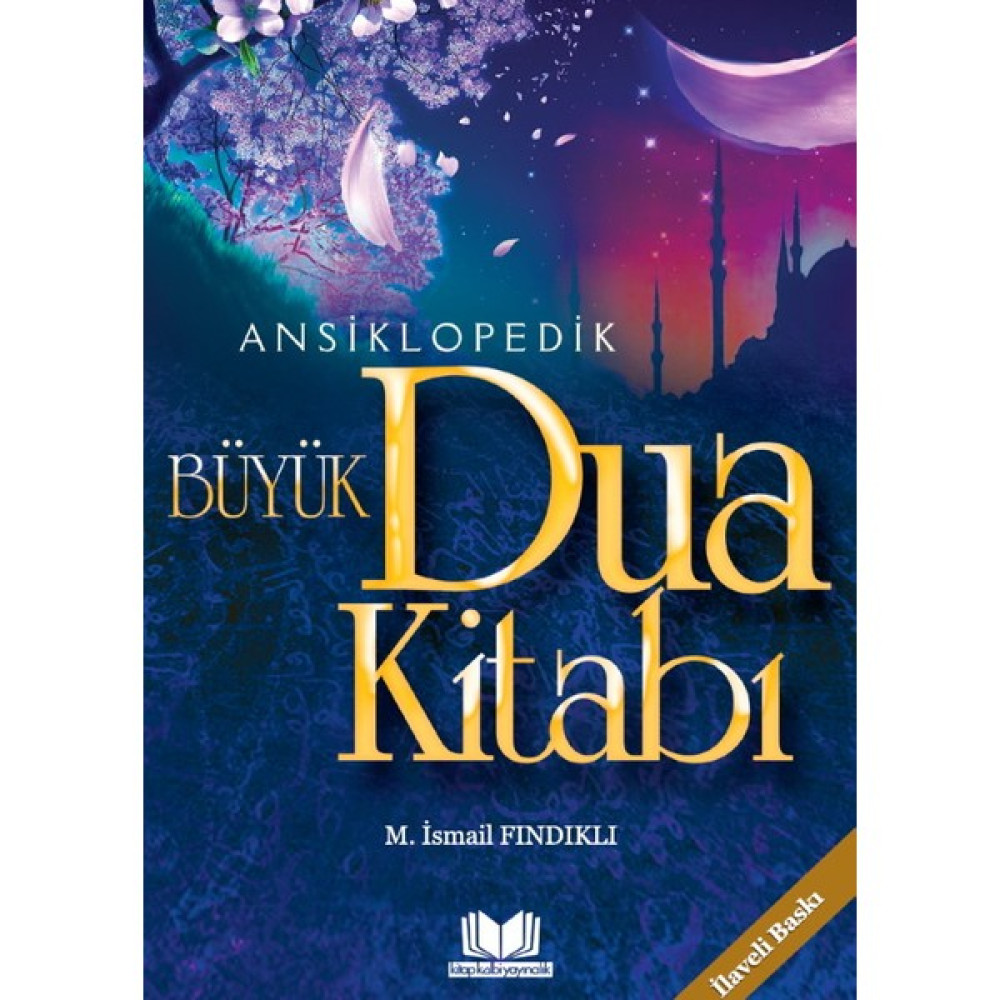 Ansiklopedik Büyük Dua Kitabı - Mustafa Ismail Fındıklı Felsefe Kitapları Fiyatı