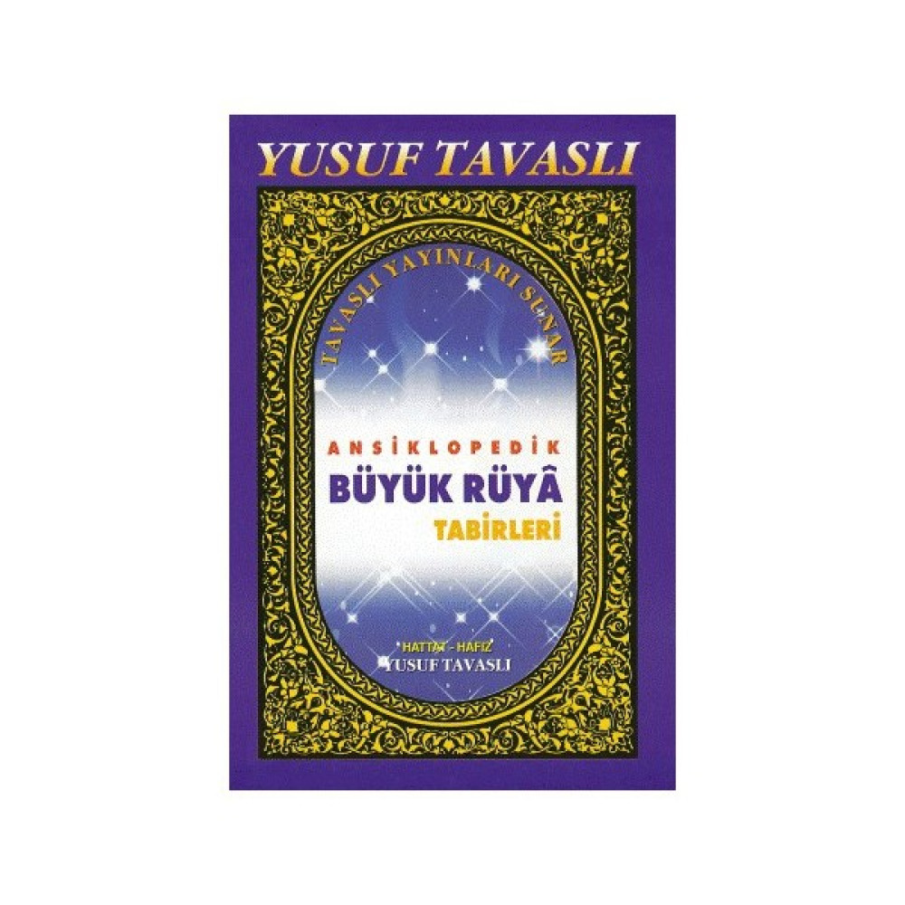 Ansiklopedik Büyük Rüya Tabirleri (Ciltsiz) (Iı. Hamur)-Yusuf Tavaslı Astroloji - Fal - Rüya Tabirleri Fiyatı