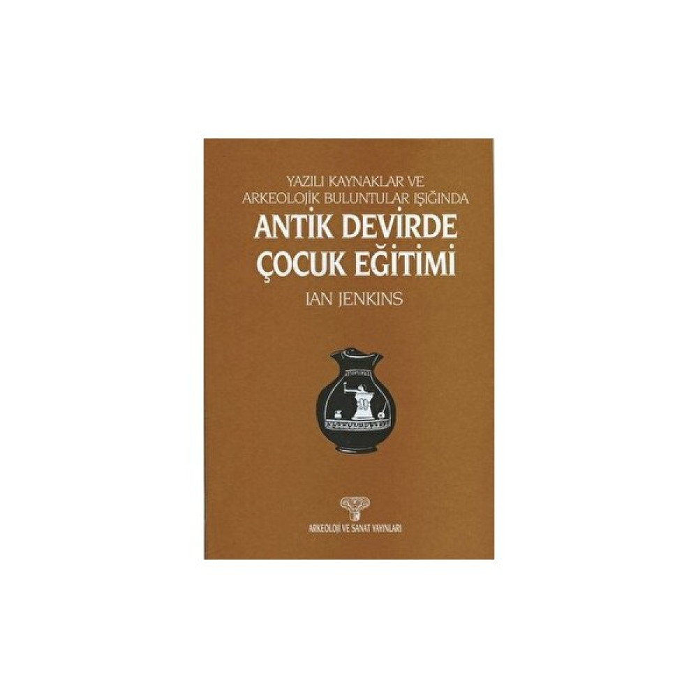 Antik Devirde Çocuk Eğitimi - Kolektif Öykü Kitapları Fiyatı