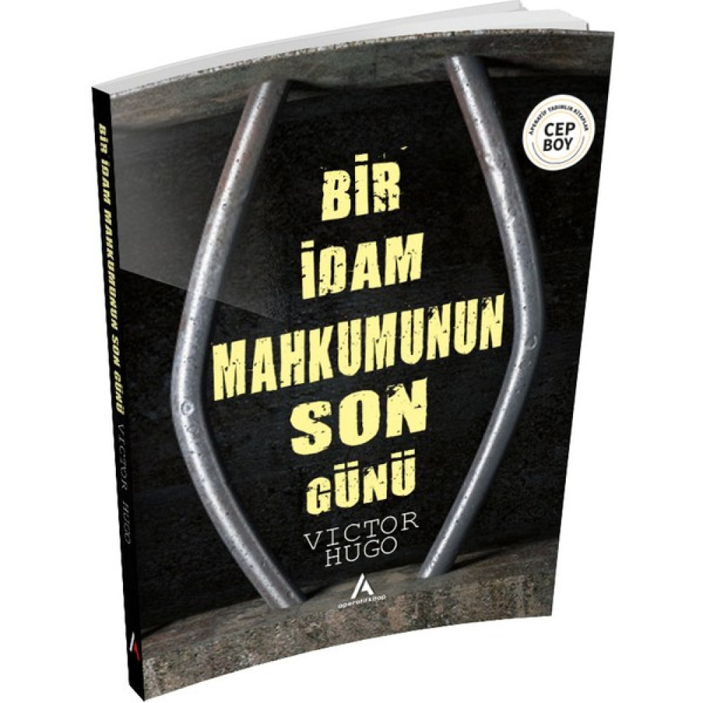 Aperatif Kitap Yayınları Bir Idam Mahkumunun Son Günü Cep Boy Aperatif Tadımlık Kitaplar Edebiyat Fiyatı