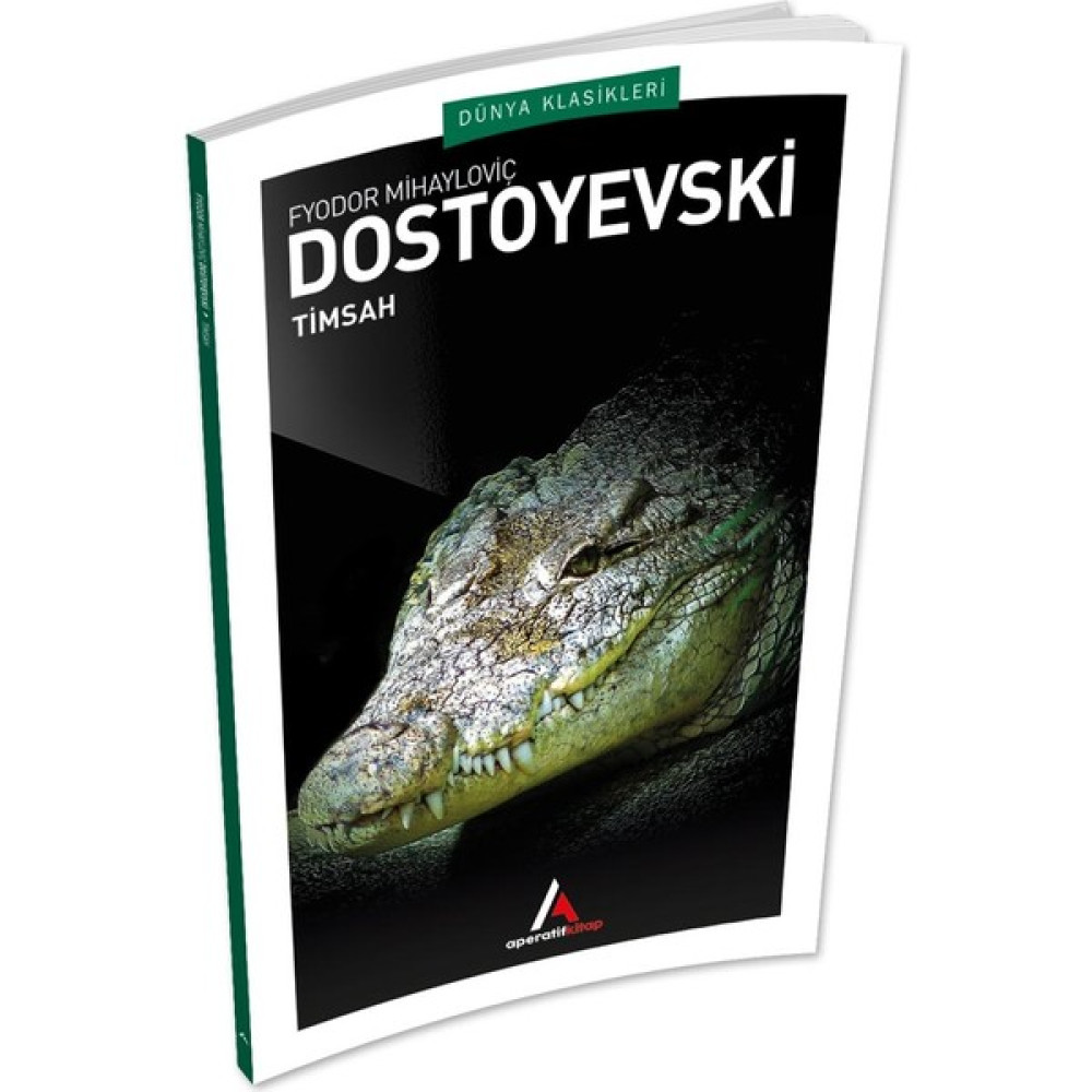 Aperatif Kitap Yayınları Timsah - Dostoyevski - Aperatif Dünya Klasikleri Edebiyat Fiyatı