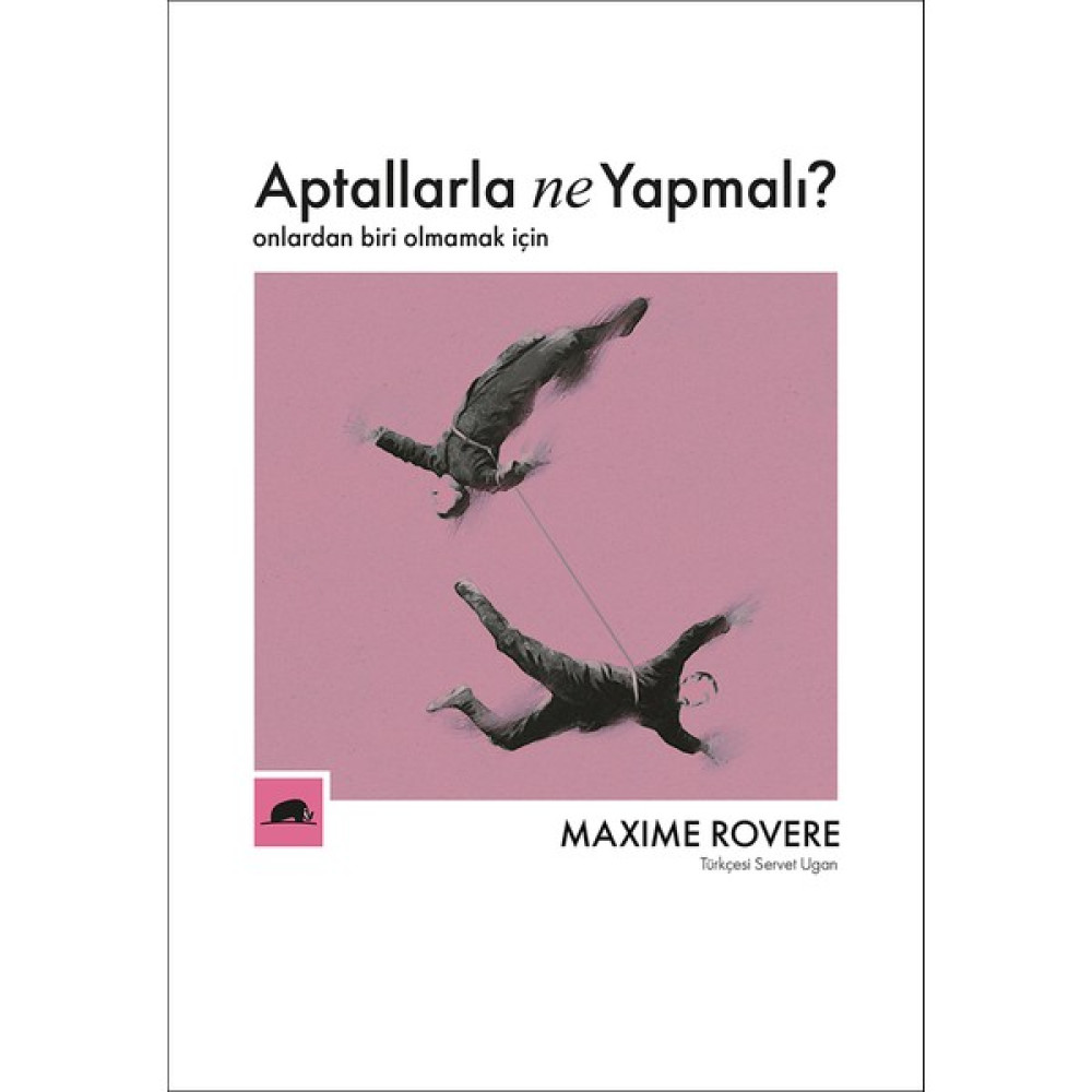 Aptallarla Ne Yapmalı? - Maxime Rovere Felsefe Kitapları Fiyatı