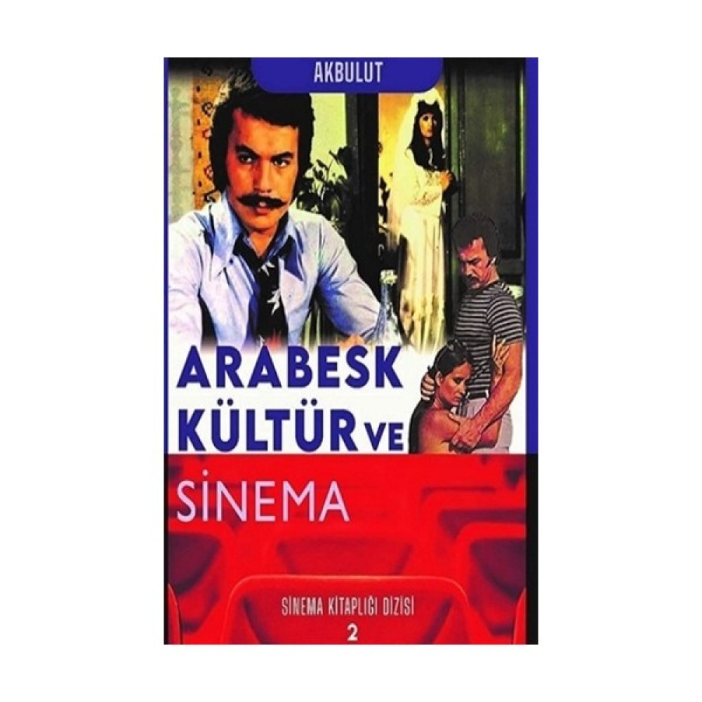 Arabesk Kültür Ve Sinema - Nesrin Tan Akbulut Tiyatro - Piyes Fiyatı