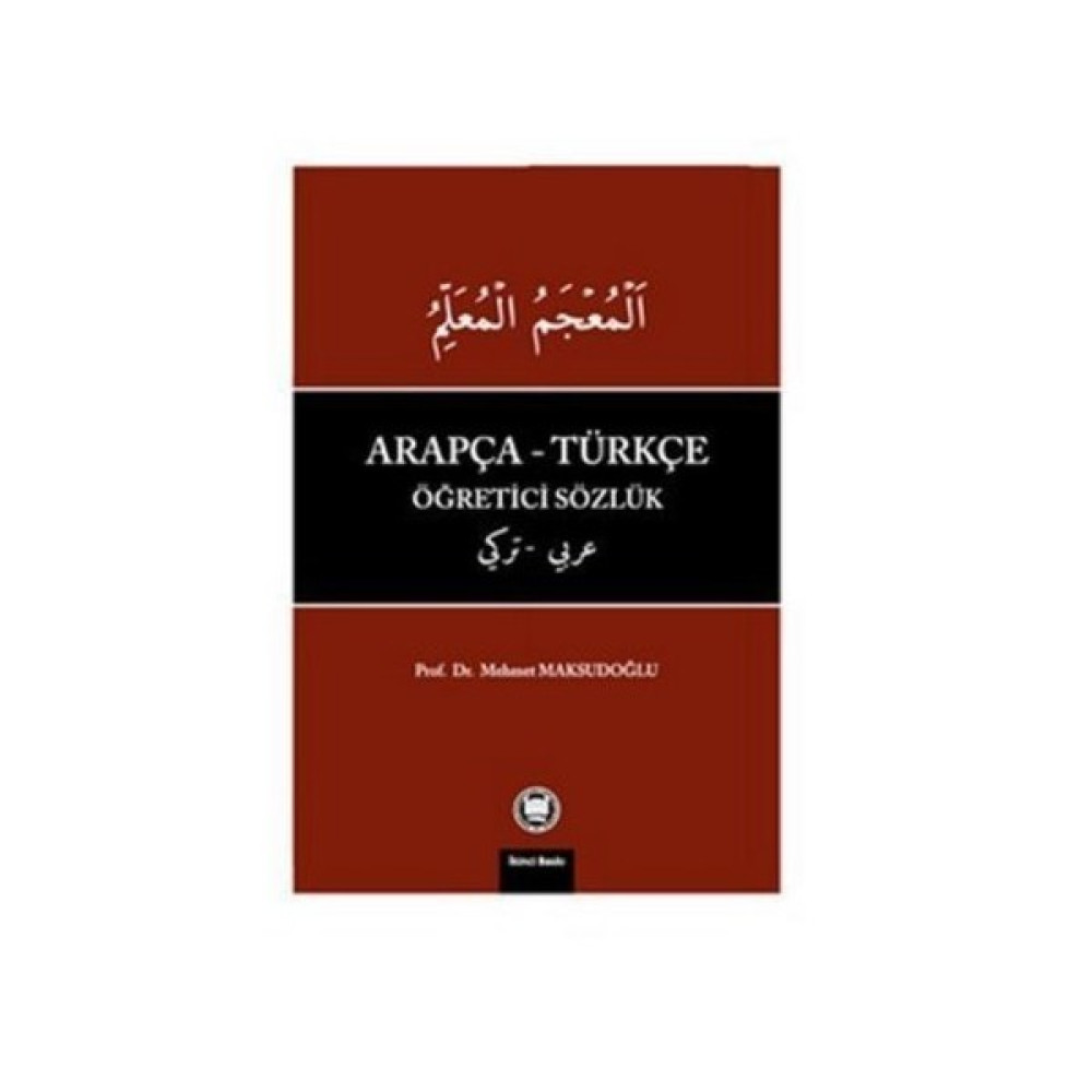 Arapça Türkçe Öğretici Sözlük-Mehmet Maksudoğlu Yabancı Dil Sözlükleri Fiyatı