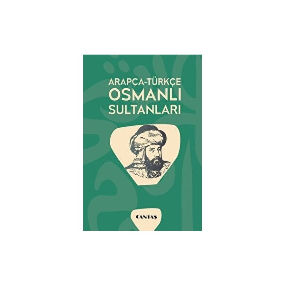 Arapça-Türkçe Osmanlı Sultanları - Ayşe Can Dünya Edebiyatı Fiyatı