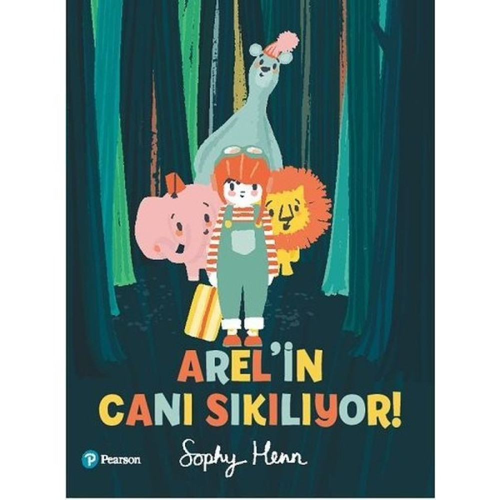 Arel’in Canı Sıkılıyor - Sophy Henn Çocuk Öykü Fiyatı