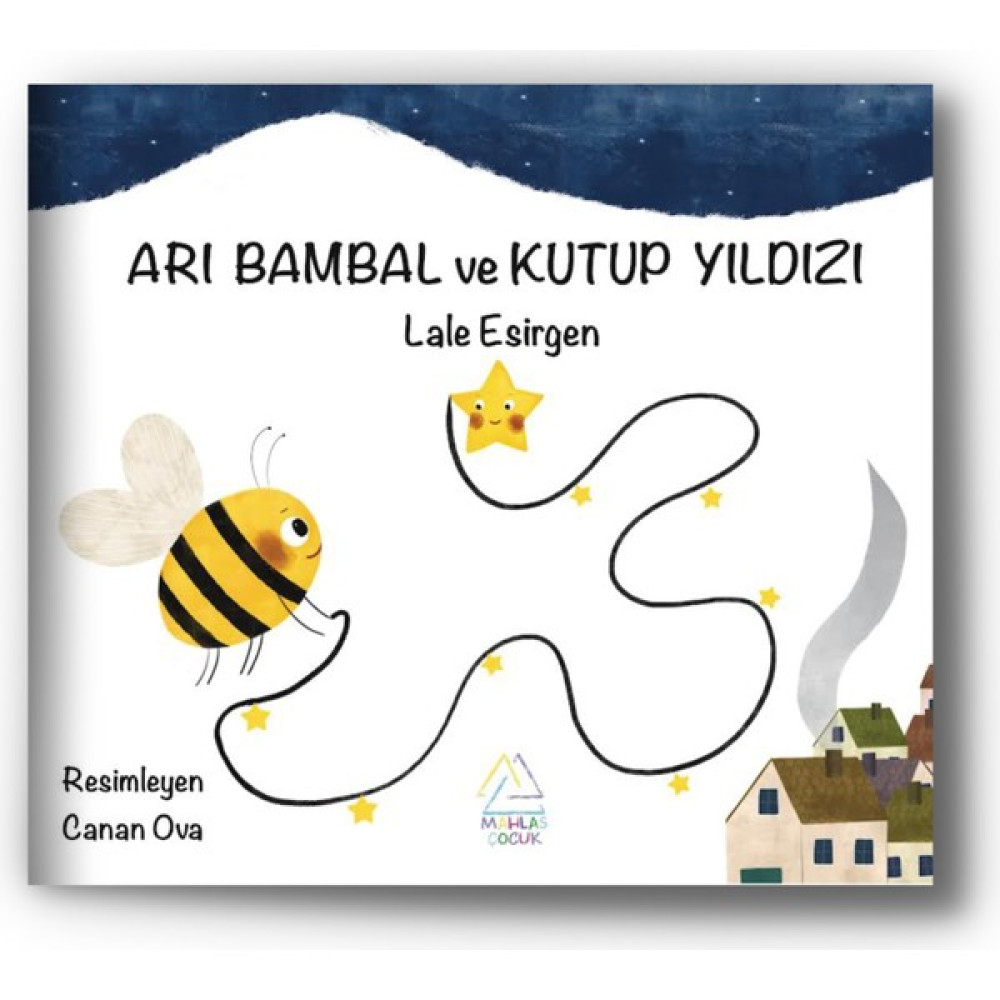 Arı Bambal ve Kutup Yıldızı - Lale Esirgen Çocuk Masal Fiyatı