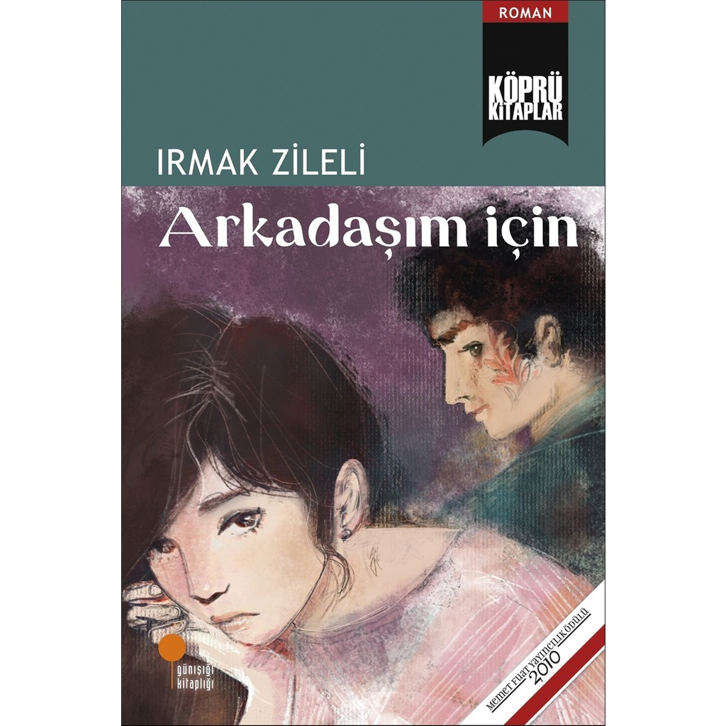 Arkadaşım Için - Irmak Zileli Çeviri Romanlar Fiyatı