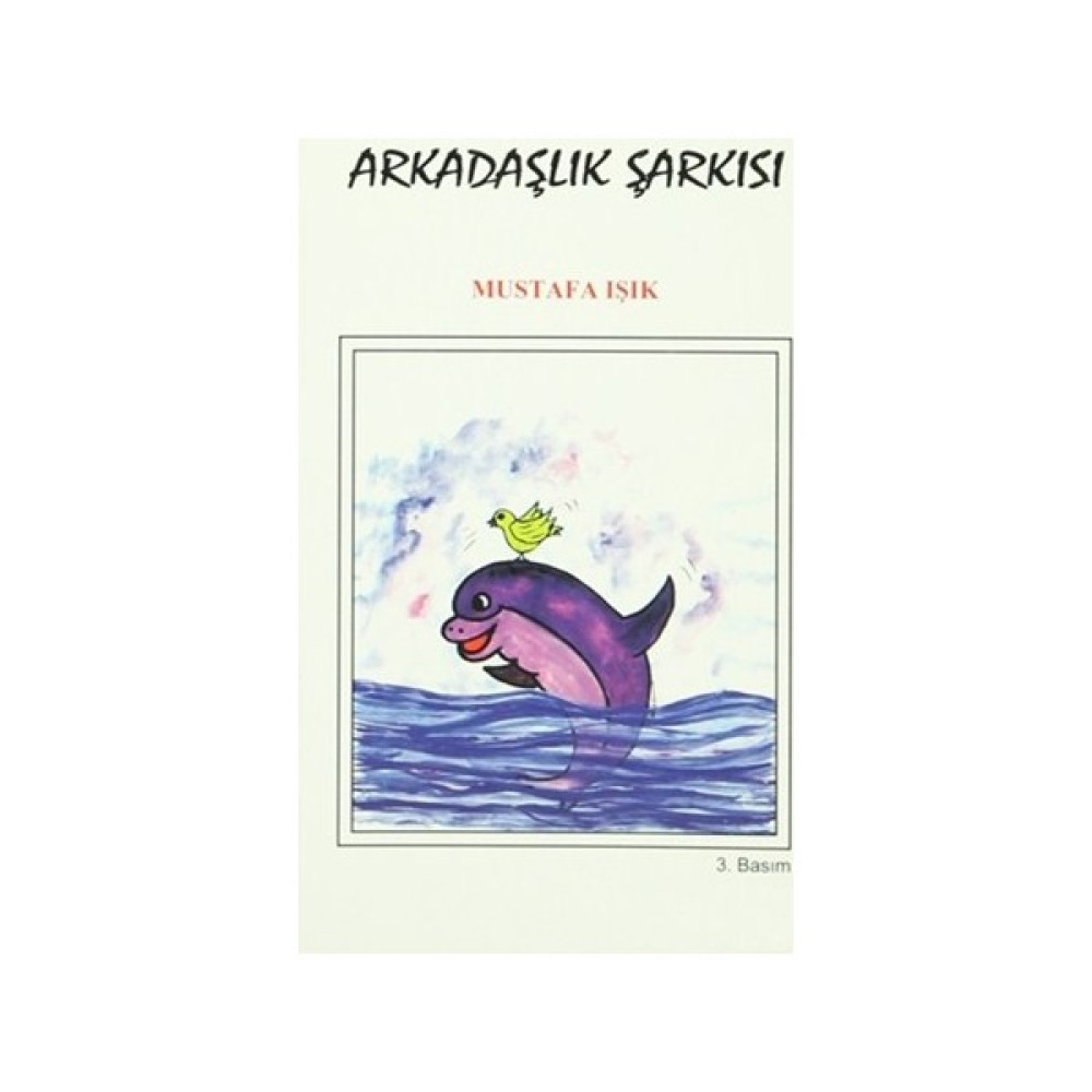 Arkadaşlık Şarkısı-Mustafa Işık Çocuk Masal Fiyatı