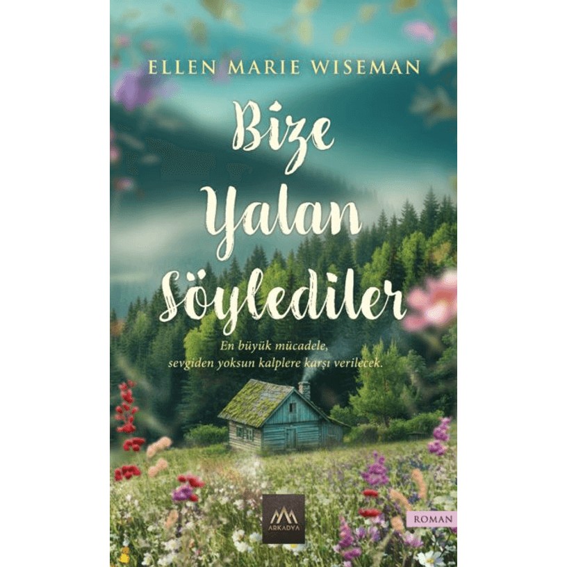 Arkadya Yayınları Bize Yalan Söylediler - Ellen Marie Wiseman Genel Konular Fiyatı