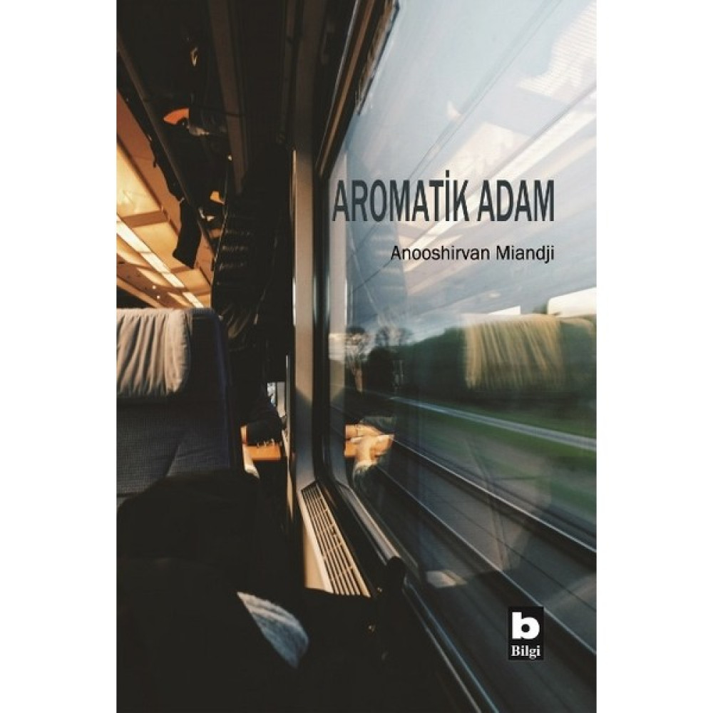 Aromatik Adam - Anooshirvan Miandji Bilim & Teknik Fiyatı