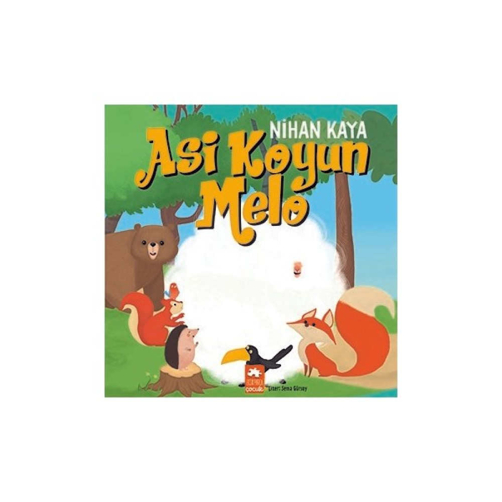 Asi Koyun Melo - Nihan Kaya Çocuk Öykü Fiyatı