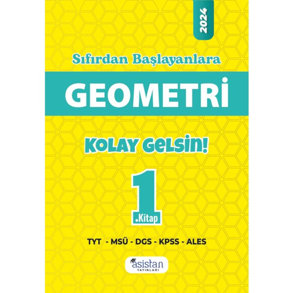 Asi̇stan Yayinlari Asistan Yayınları Yeni Başlayanlara Kolay Gelsin Geometri 1.Kitap Geometri Fiyatı