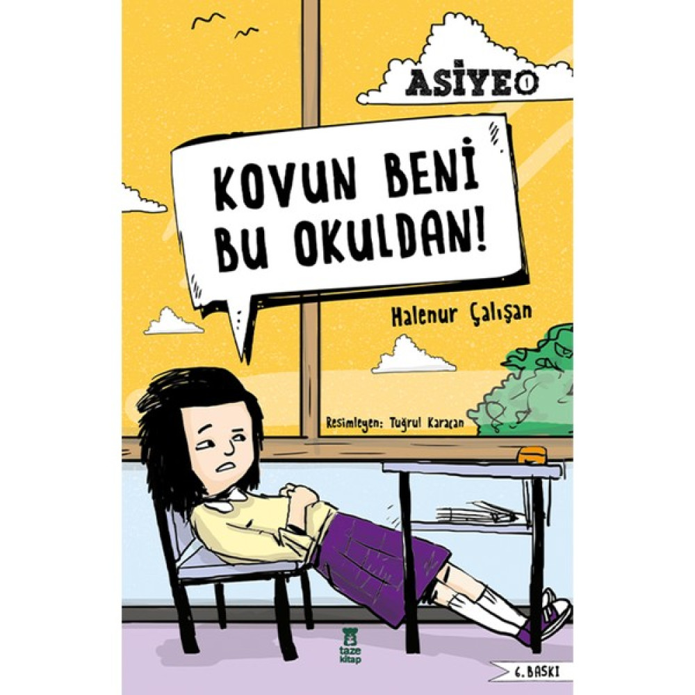 Asiye -1 Kovun Beni Okuldan - Halenur Çalışan Çocuk Öykü Fiyatı