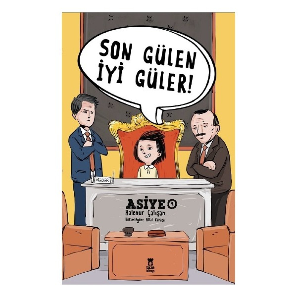 Asiye 4 - Son Gülen İyi Güler! - Halenur Çalışan Öykü Kitapları Fiyatı