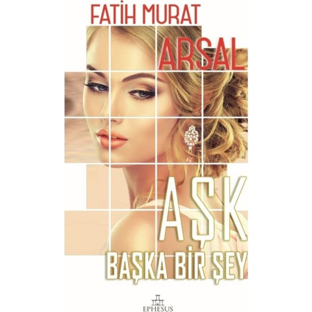Aşk Başka Bir Şey(Ciltli) - Fatih Murat Arsal Öykü Kitapları Fiyatı