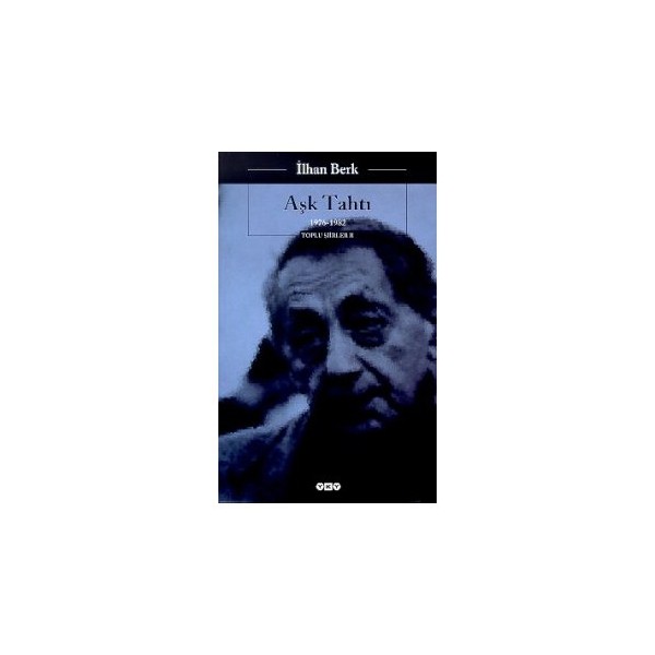Aşk Tahtı 1976 - 1982 Toplu Şiirler 2 Şiir Kitapları Fiyatı