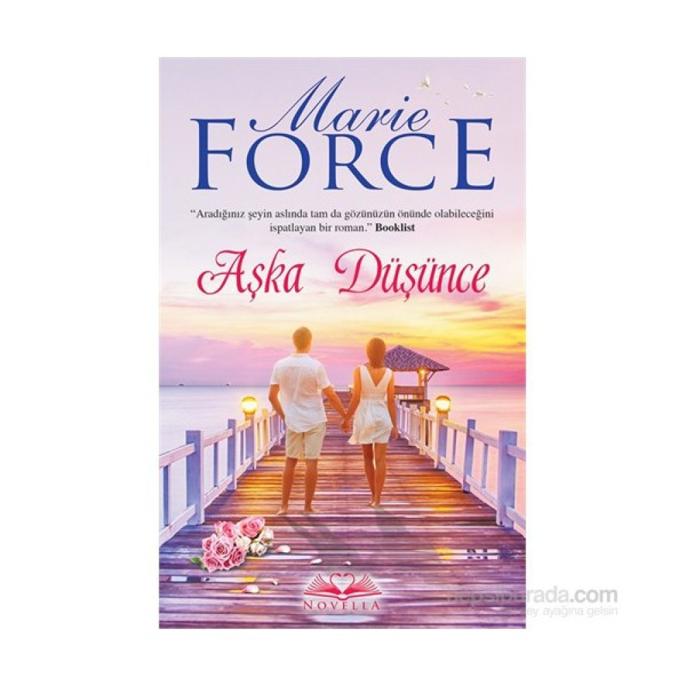 Aşka Düşünce-Marie Force Aşk Roman ve Öyküleri Fiyatı
