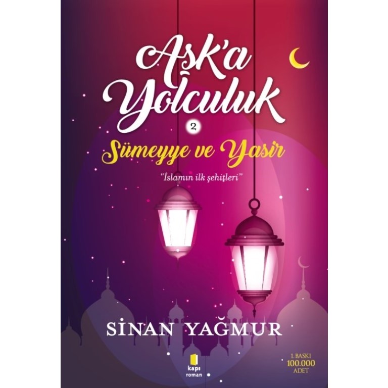 Aşka Yolculuk 2 Sümeyye ve Yasir - Sinan Yağmur Öykü Kitapları Fiyatı