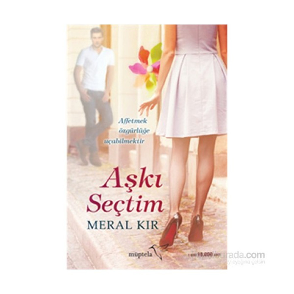 Aşkı Seçtim - Meral Kır Aşk Roman ve Öyküleri Fiyatı