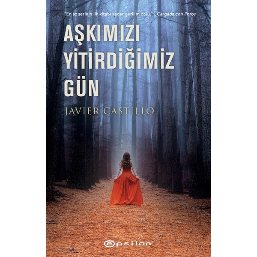 Aşkımızı Yitirdiğimiz Gün - Javier Castillo Polisiye Fiyatı