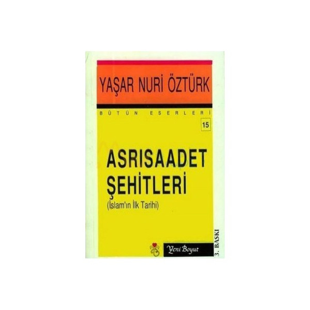 Asrı Saadet Şehitleri-Yaşar Nuri Öztürk Tarih Fiyatı