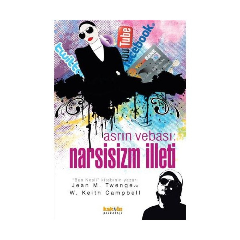 Asrın Vebası: Narsisizm İlleti Kişisel Gelişim ve Psikoloji Fiyatı