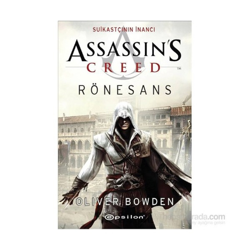 Assassin's Creed Rönesans - Suikastçının İnancı - Oliver Bowden Macera Fiyatı
