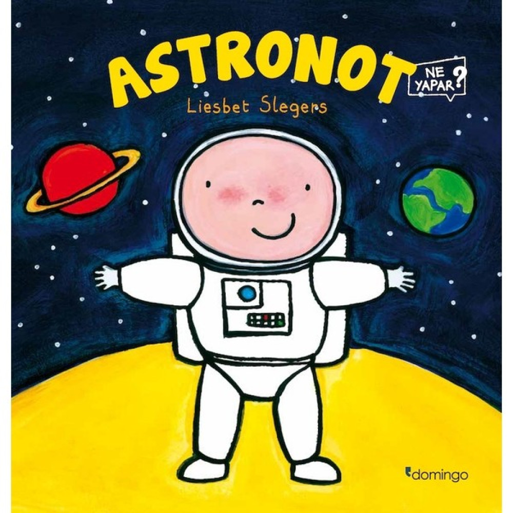 Astronot Ne Yapar? - Liesbet Slegers Çocuk Öykü Fiyatı