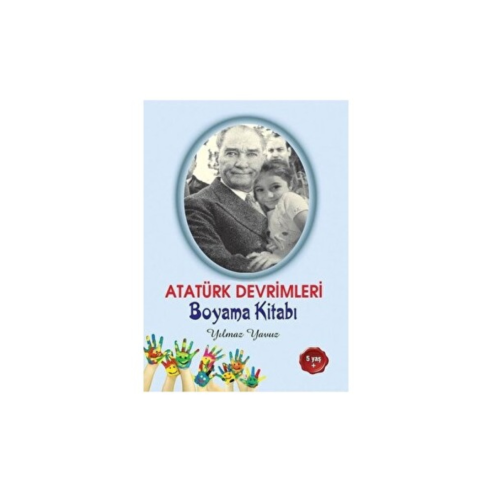 Atatürk Devrimleri Boyama Kitabı - Yılmaz Yavuz Aktivite & Eğitici Kitaplar Fiyatı