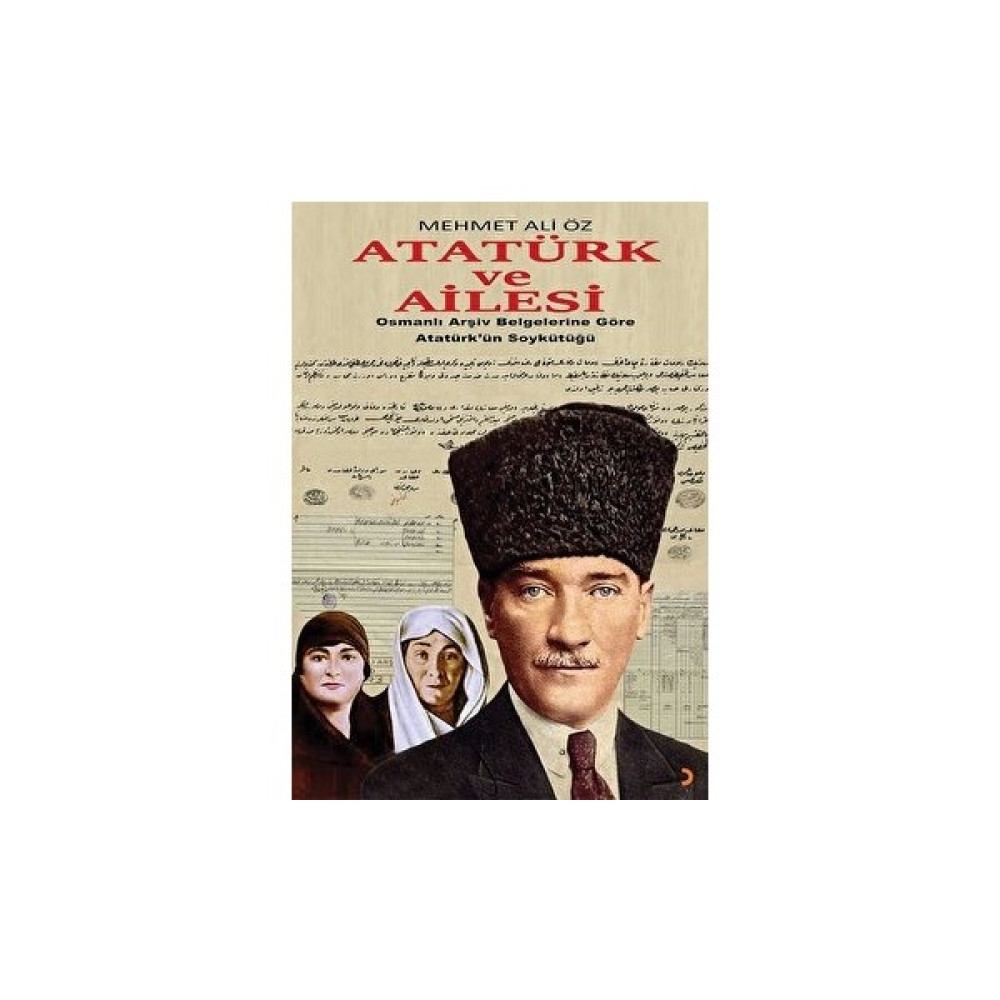 Atatürk ve Ailesi - Mehmet Ali Öz Tarih Fiyatı