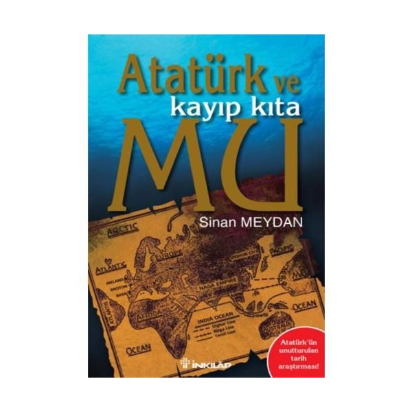 Atatürk Ve Kayıp Kıta Mu 1 - Sinan Meydan Atatürkçülük Fiyatı