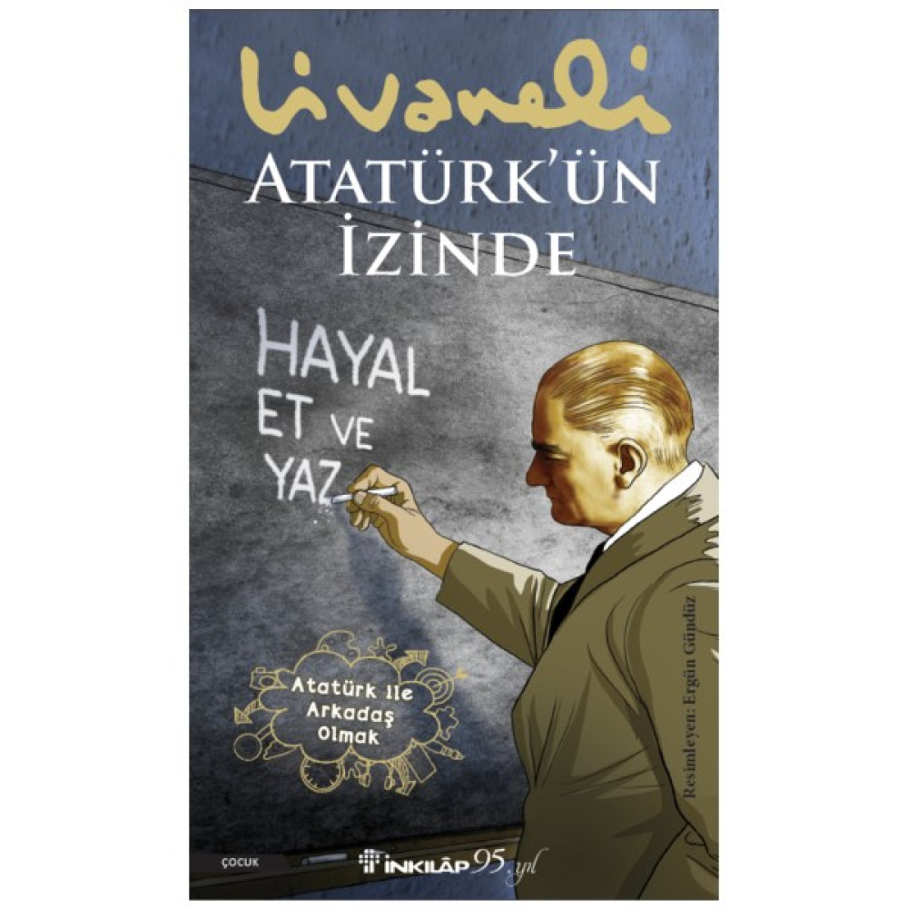 Atatürk’ün Izinde - Zülfü Livaneli Türk Klasikleri Fiyatı