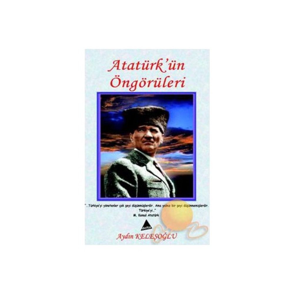 Atatürk'ün Öngörüleri Deneme - İnceleme Fiyatı