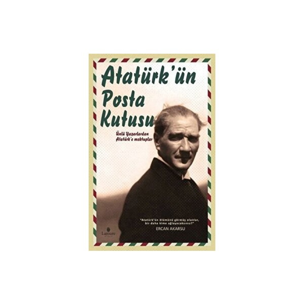 Atatürk'ün Posta Kutusu - Ercan Akarsu - Ercan Akarsu Mektup - Anı - Günlük - Anlatı Fiyatı