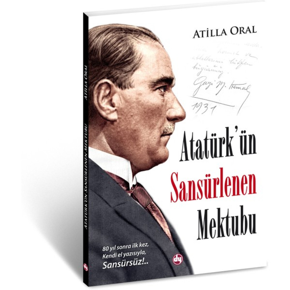 Atatürk'ün Sansürlenen Mektubu | Atilla Oral Yakın Türkiye Tarihi Fiyatı