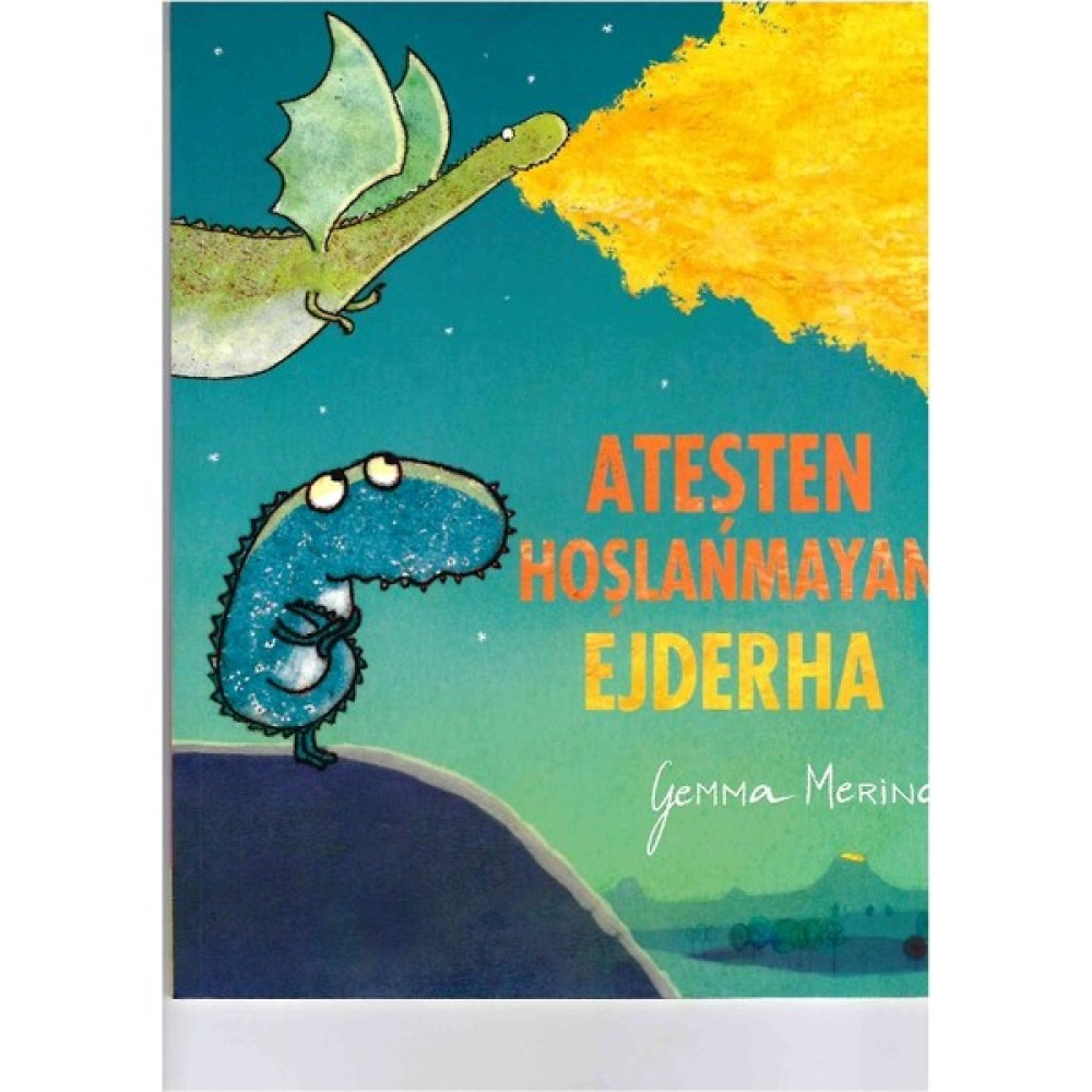 Ateşten Hoşlanmayan Ejderha - Gemma Merino Çocuk Öykü Fiyatı
