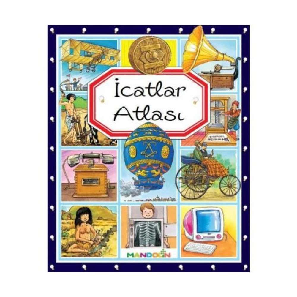 Atlaslar – 2 / İcatlar Atlası Bilim & Teknik Fiyatı