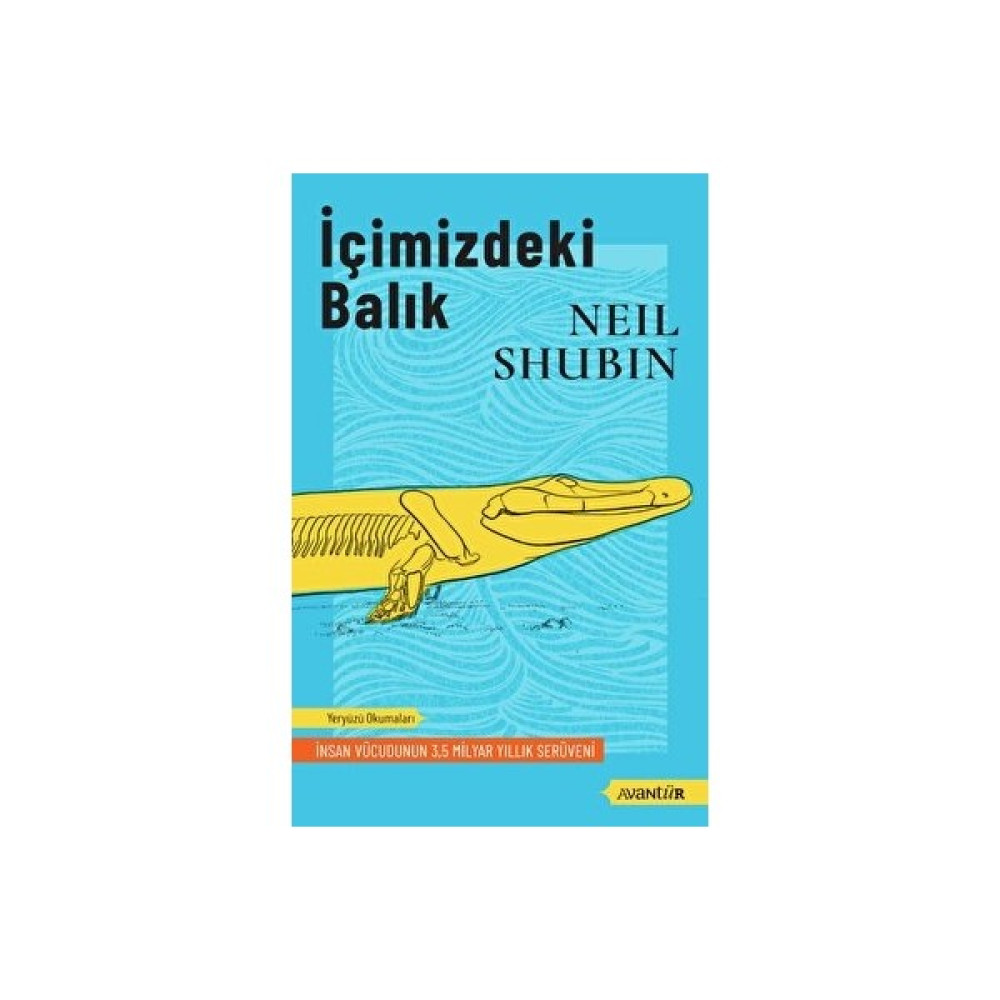 Avantür Içimizdeki Balık-Neil Shubin Akademik Fiyatı