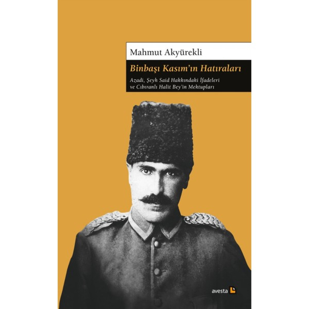 Avesta Yayınları Binbaşı Kasım’ın Hatıraları - Mahmut Akyürekli Mektup - Anı - Günlük - Anlatı Fiyatı