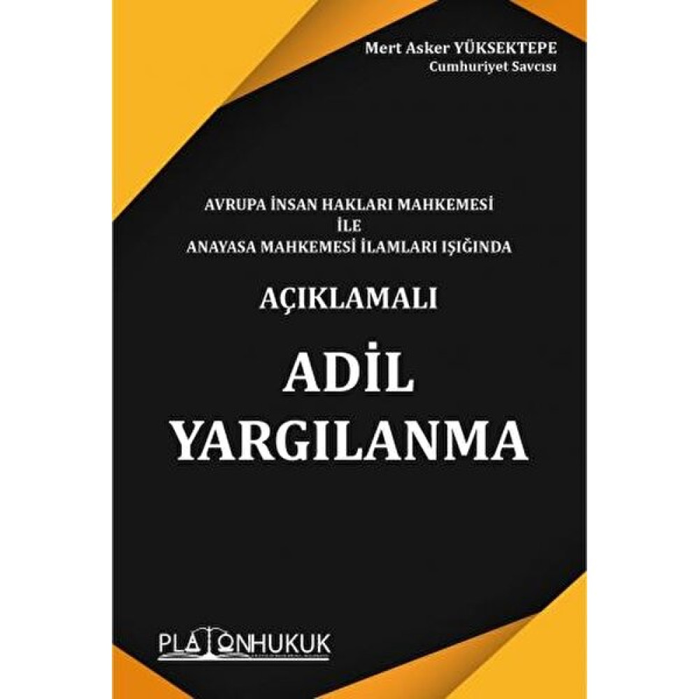 Avrupa Insan Hakları Mahkemesi ile Anayasa Mahkemesi Ilamları Işığında Adil Yargılanma -Mert Asker Yüksektepe Genel Hukuk Fiyatı