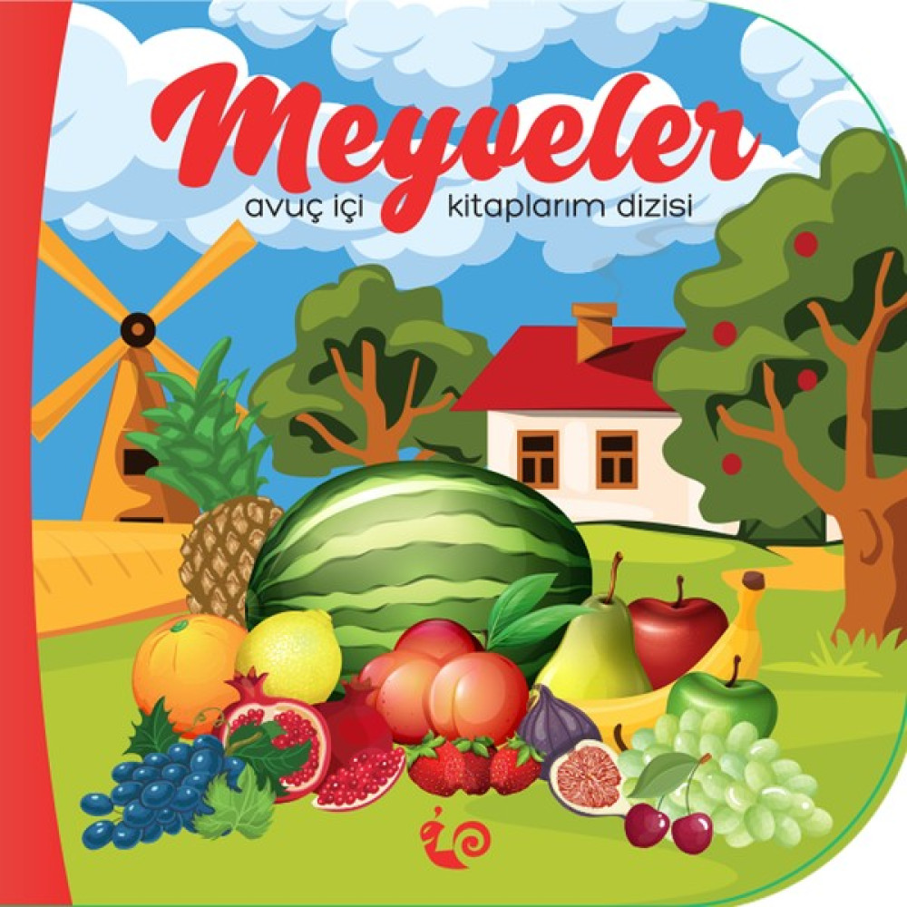 Avuç İçi Kitaplarım Dizisi - Meyveler (1 -2 Yaş) - Meltem Erinçmen Kânoğlu Çocuk Öykü Fiyatı