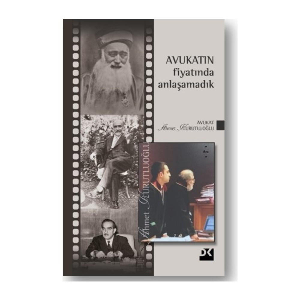Avukatın Fiyatında Anlaşamadık 2 - Ahmet Kurutluoğlu Mektup - Anı - Günlük - Anlatı Fiyatı