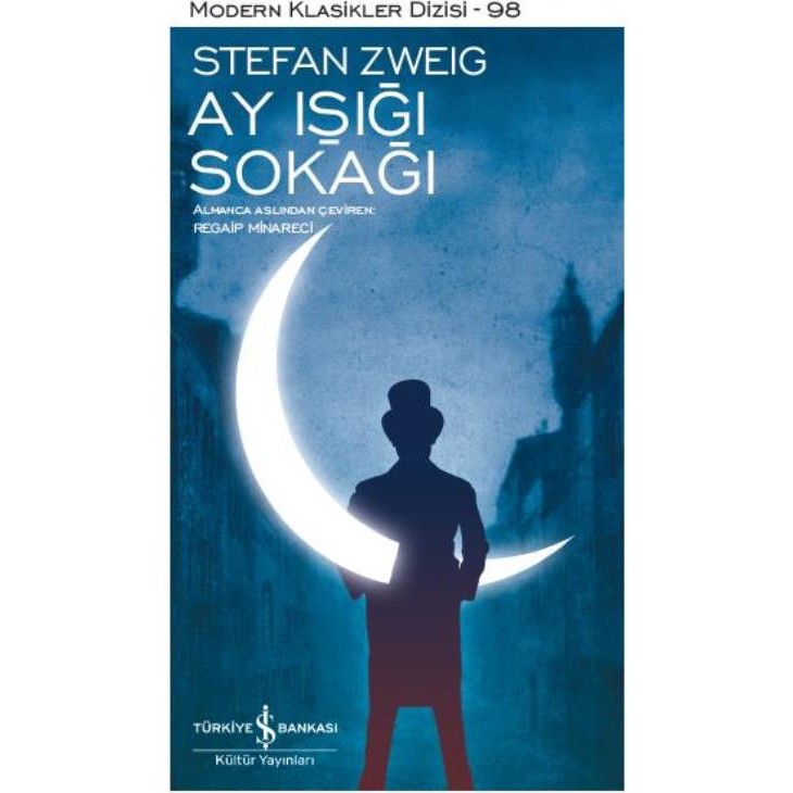 Ay Işığı Sokağı - Stefan Zweig Ciltsiz Edebiyat Kitabı 80 Sayfa İş Bankası Kültür Yayınları Öykü Kitapları Fiyatı