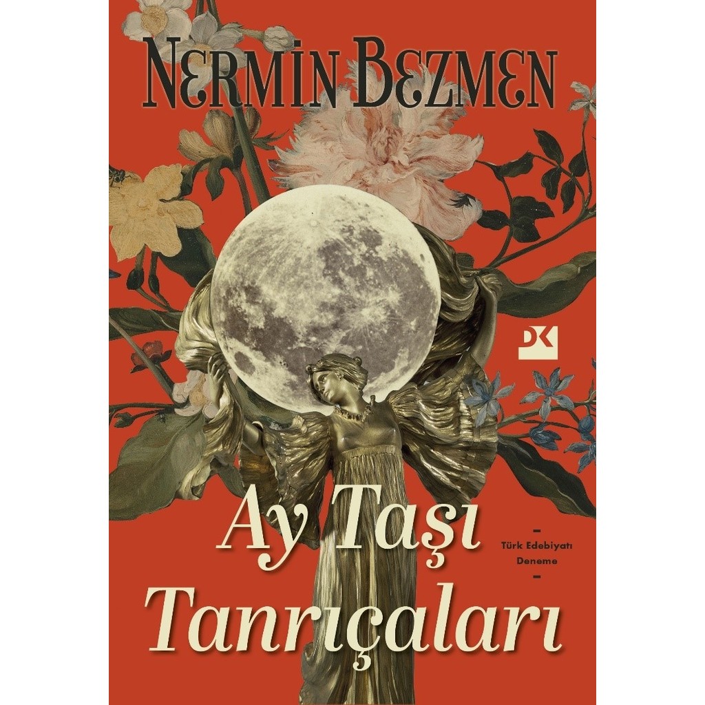 Ay Taşı Tanrıçaları - Nermin Bezmen Deneme - İnceleme Fiyatı