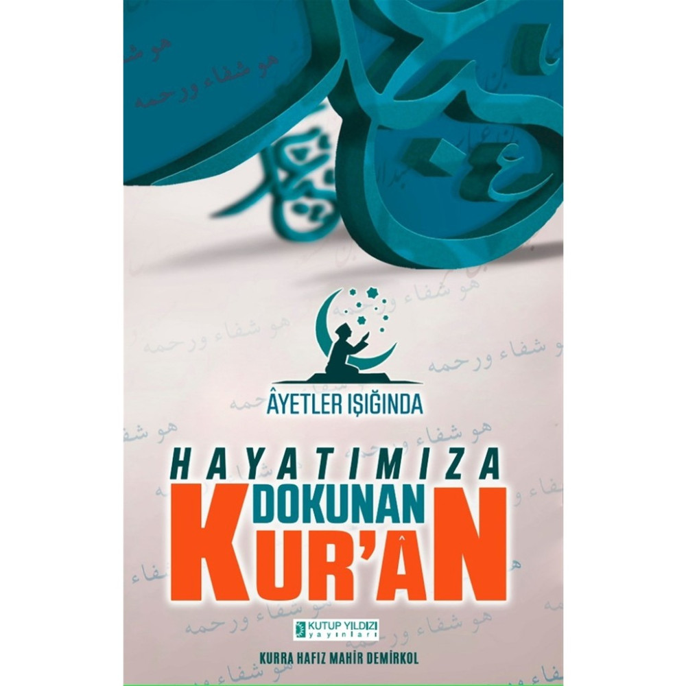 Ayetler Işığında Hayatımıza Dokunan Kur'an - Mahir Demirkol Din Kitapları Fiyatı