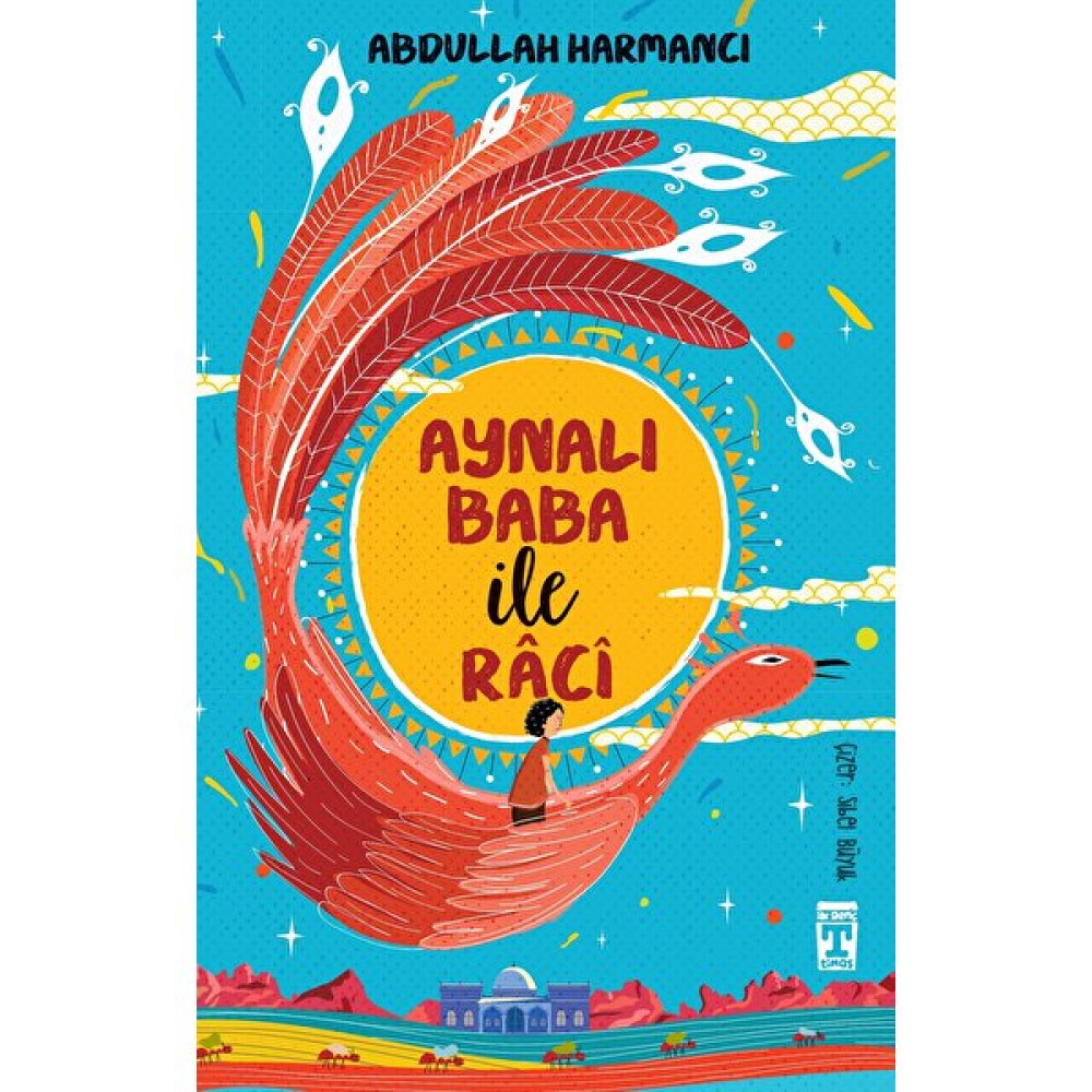 Aynalı Baba İle Raci - Abdullah Harmancı Çocuk Öykü Fiyatı