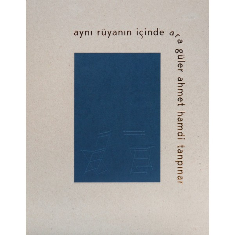 Aynı Rüyanın İçinde - Ahmet Hamdi Tanpınar Sanat Mimari Kitapları Fiyatı