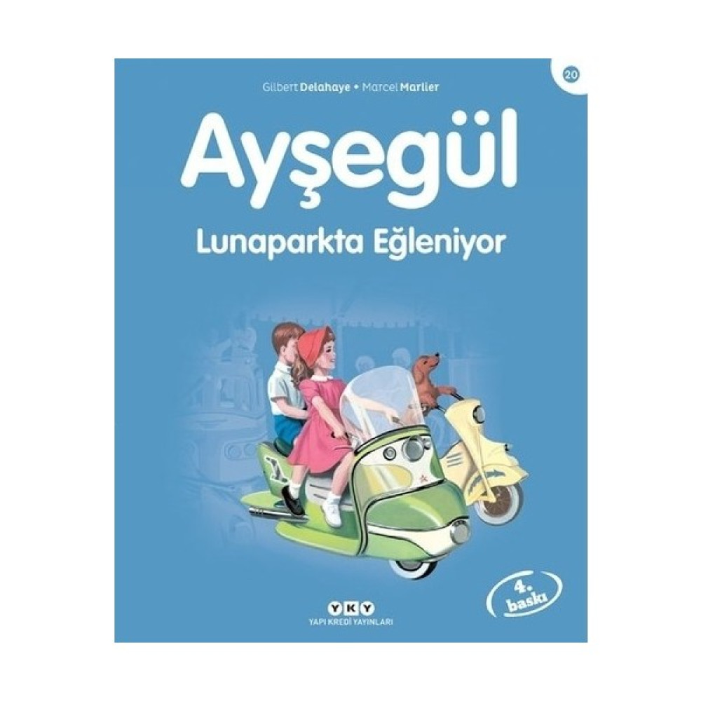 Ayşegül - Lunaparkta Eğleniyor - Gilbert Delahaye Çocuk Masal Fiyatı