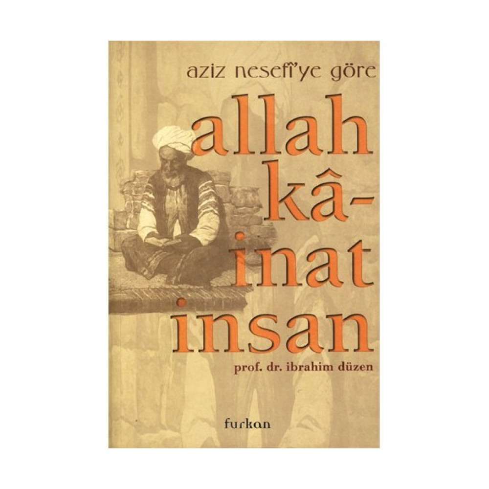 Aziz Nesefî’ye Göre: Allah, Kainat, İnsan Güncel - Genel Konular Fiyatı
